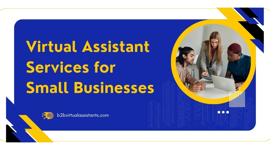Virtual Assistant Services for Small Businesses